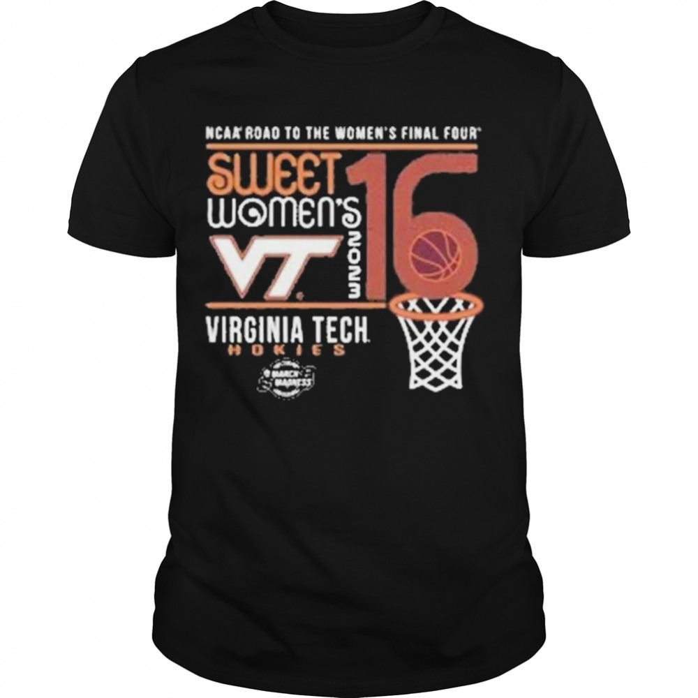Virginia Tech Sweet 16 Ncaa Women’s Basketball Final Four 2023 T Shirt