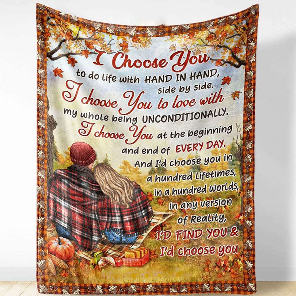 Autumn Couple I Choose You Couple Blanket Best Gift For Couple