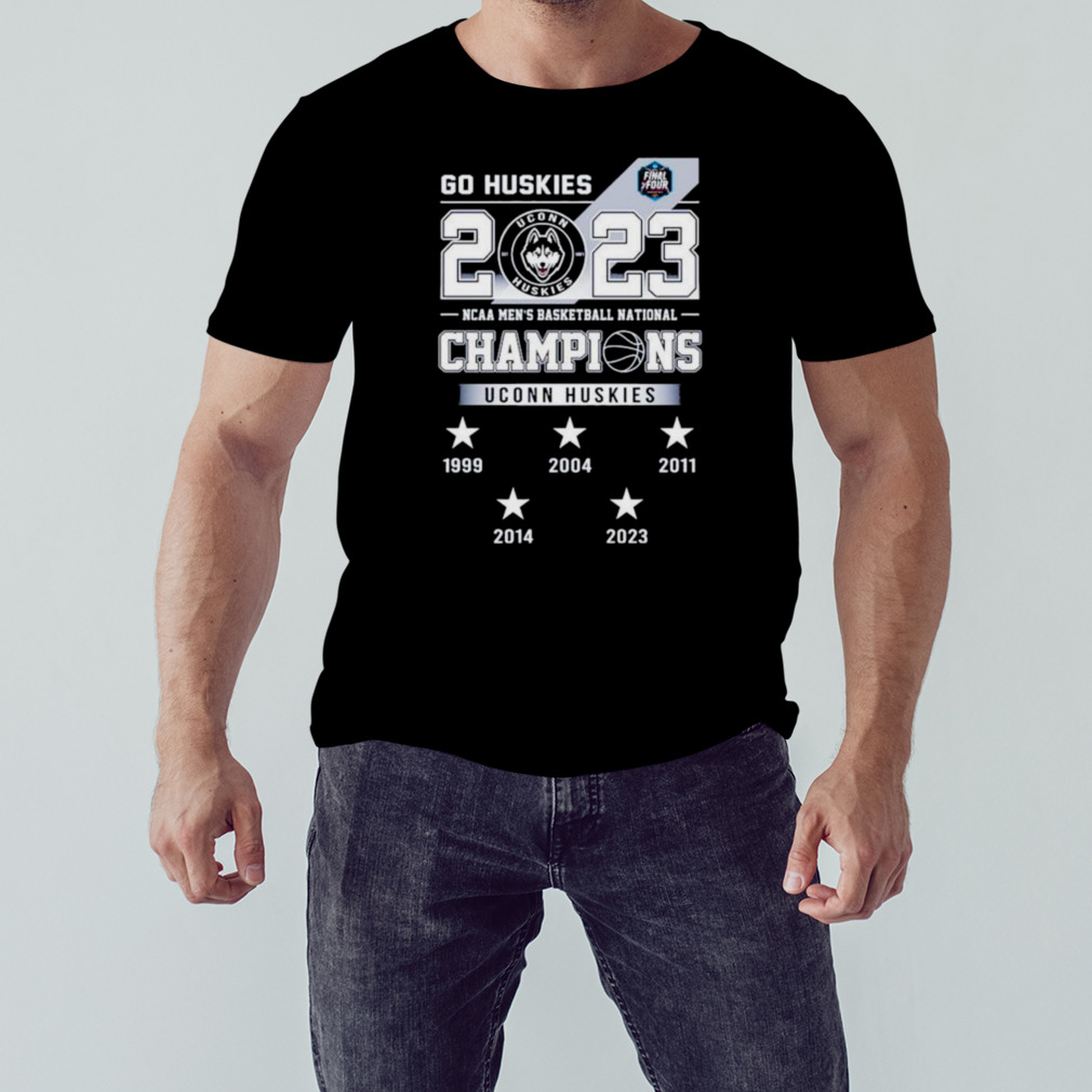 Go Huskies 2023 NCAA Men’s Basketball National Champions UConn Huskies T-Shirt