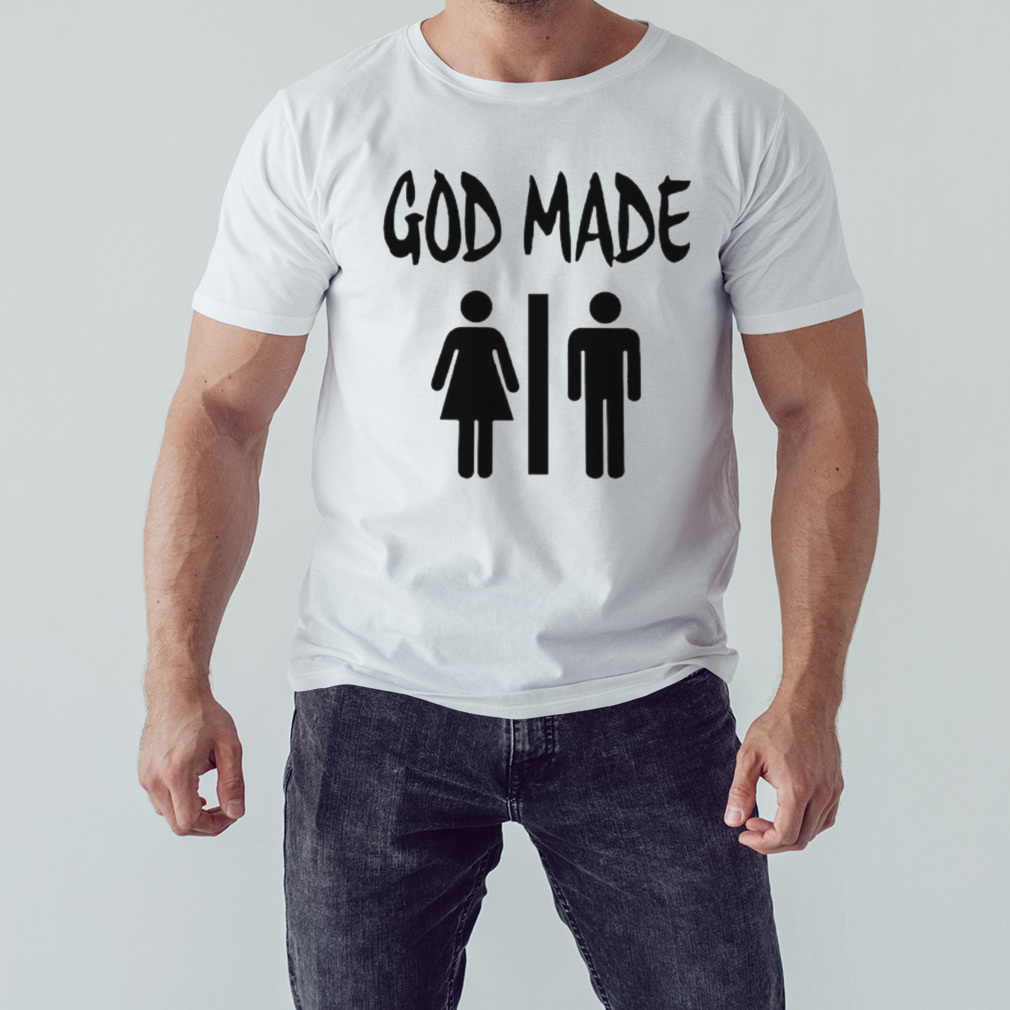 God made man shirt