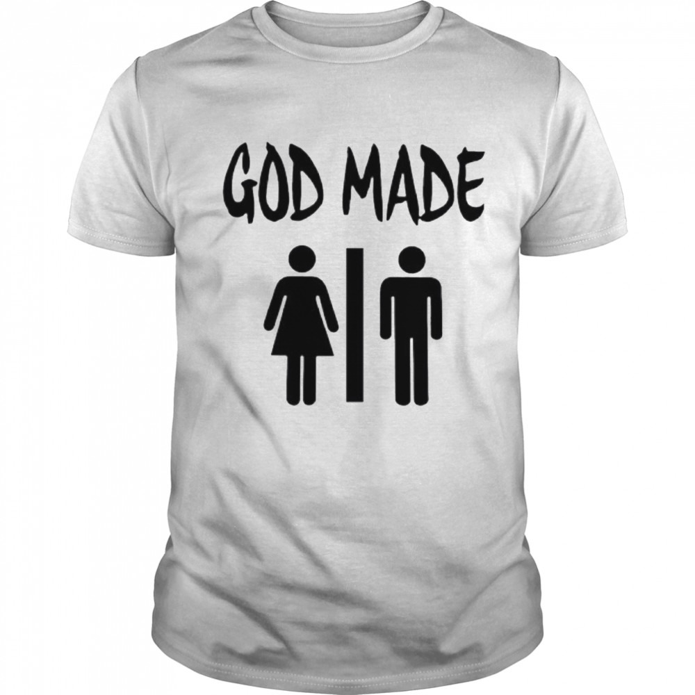 God made man shirt