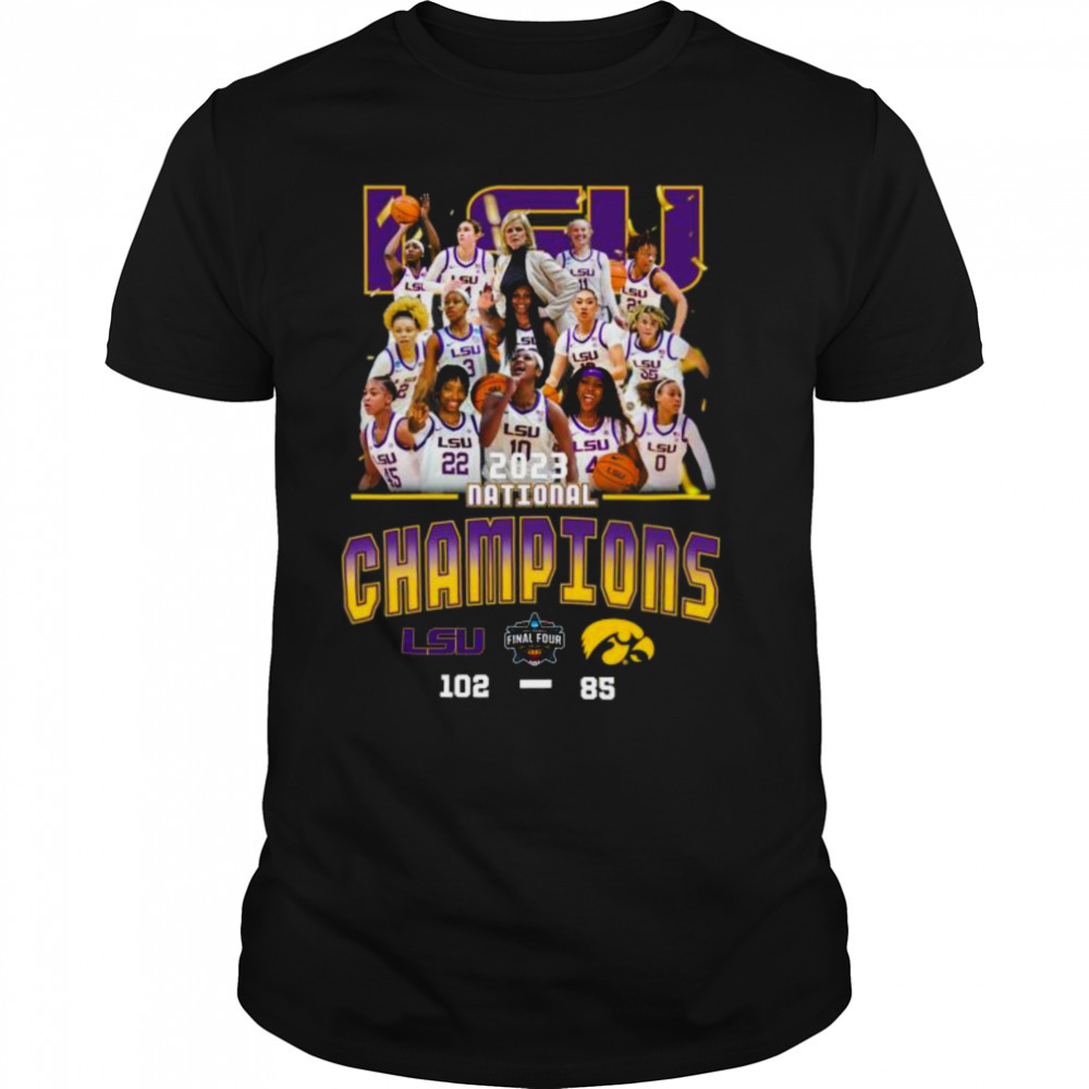 LSU wins Iowa 102 – 85 2023 Ncaa Division I Women’s Basketball National championship Final Score Shirt