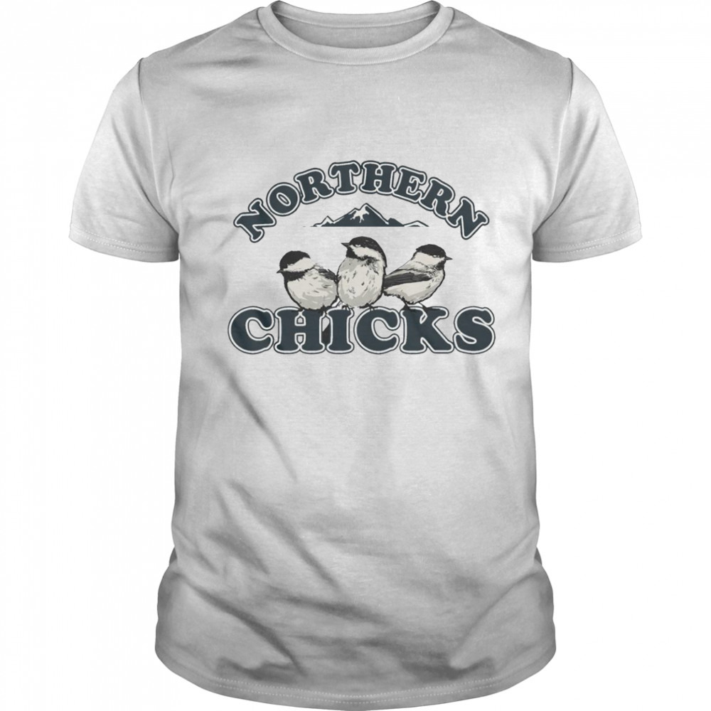 Northern Chicks shirt