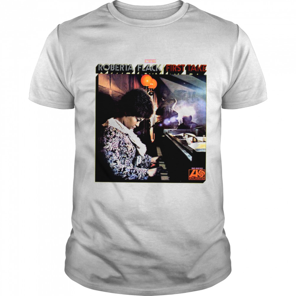 Roberta Flack First Take shirt