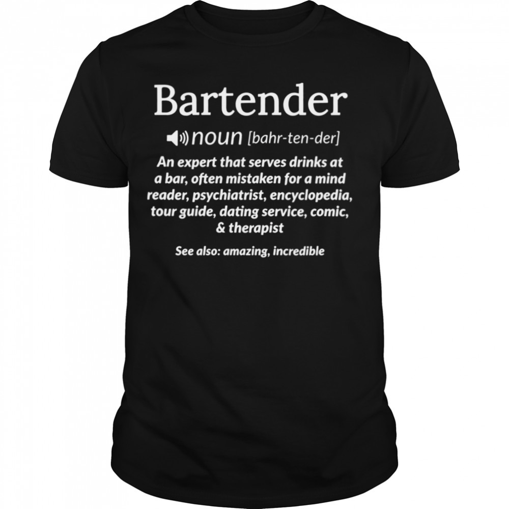 Bartender Definition Mixologist shirt