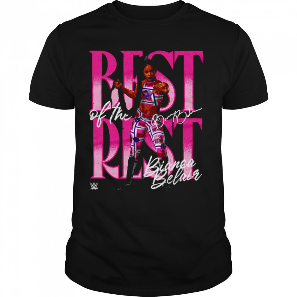 Bianca Belair best of the rest shirt