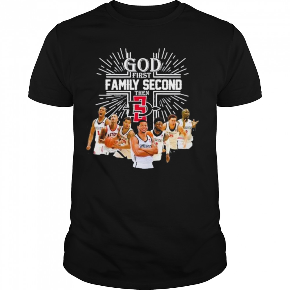 God First Family Second Then San Diego State Aztecs 2023 Ncaa Shirt