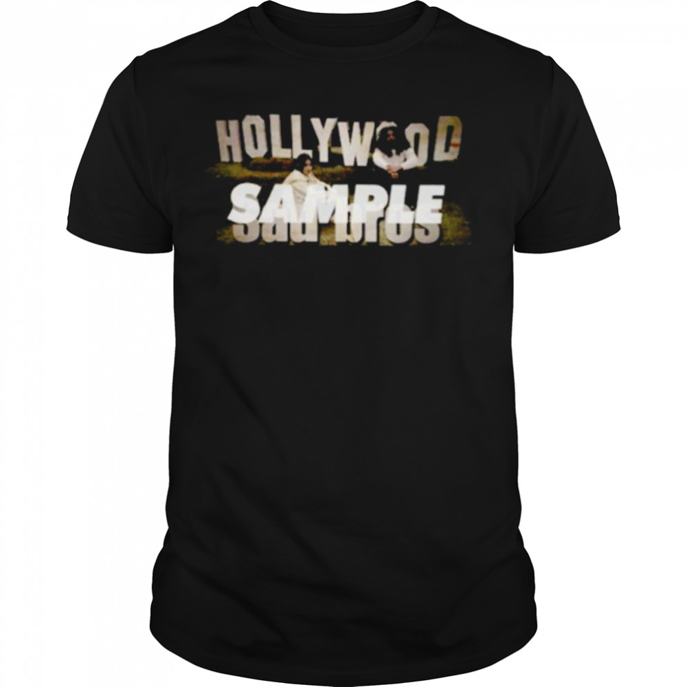 Hollywood Sadbros shirt
