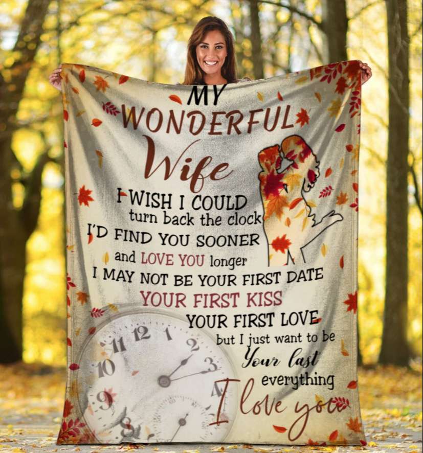 I May Not Be Your First Kiss To My Wife Blanket Personalized Gift For Wife