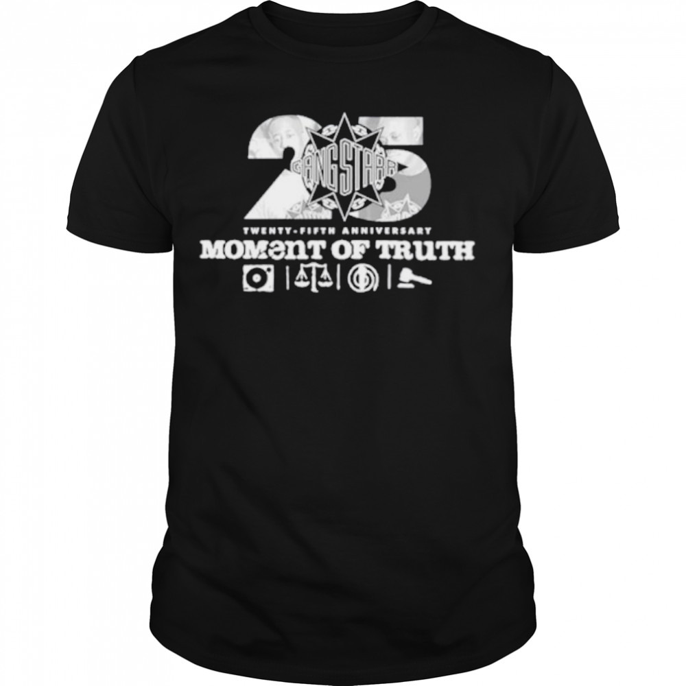 Moment Of Truth 25Th Anniversary shirt