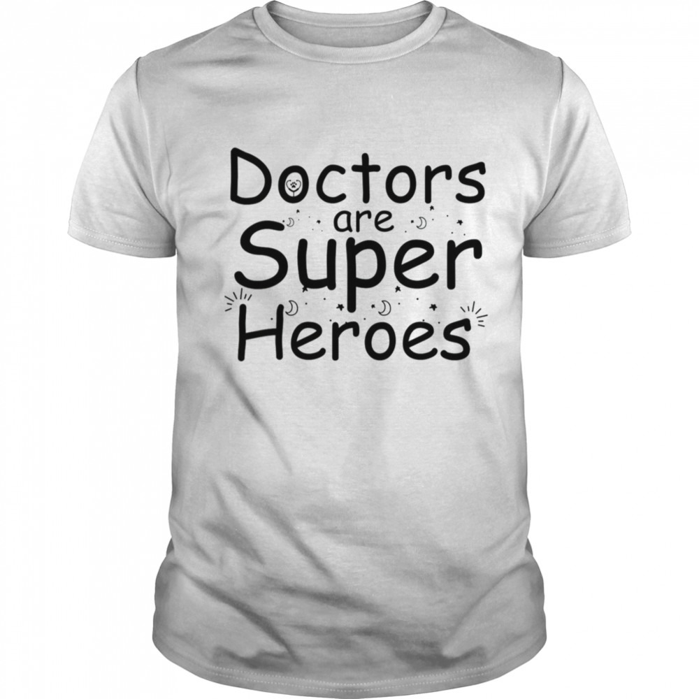 Super Heroes Nurse Superhero Mom Nurse Doctors shirt