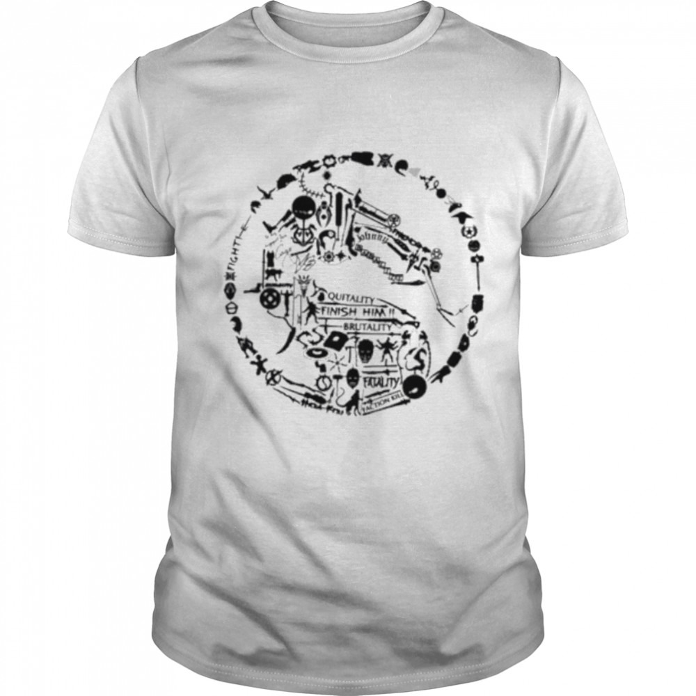 Quitality finish him brutality fatality shirt