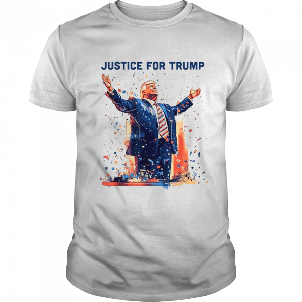 Trump justice for Trump T-shirt