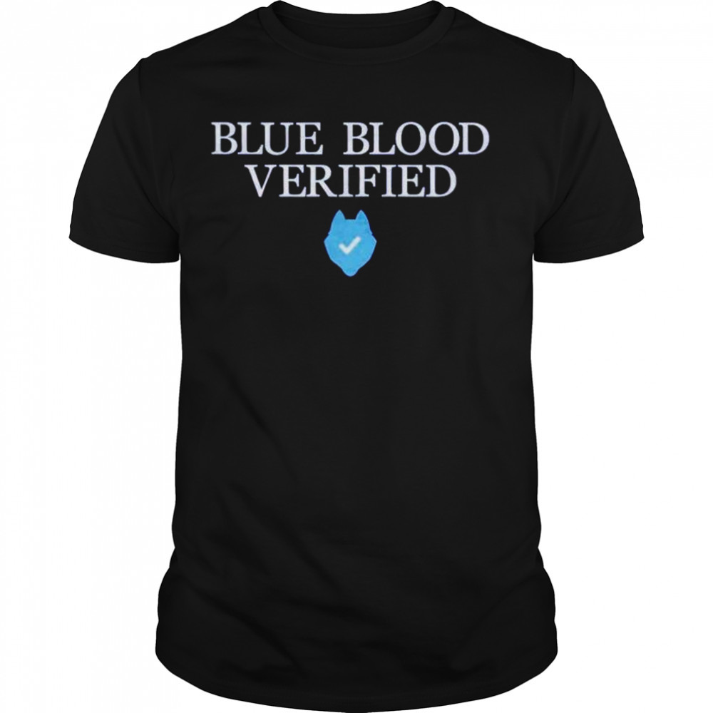 blue blood verified shirt