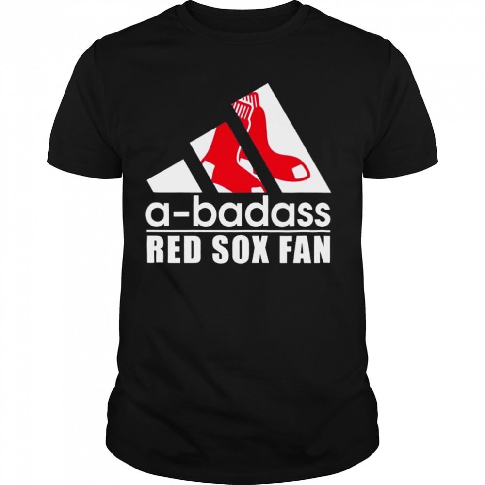A-Badass Boston Red Sox Fan shirt