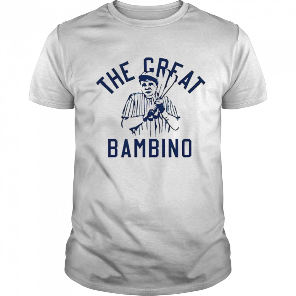 Babe Ruth The Great Bambino shirt