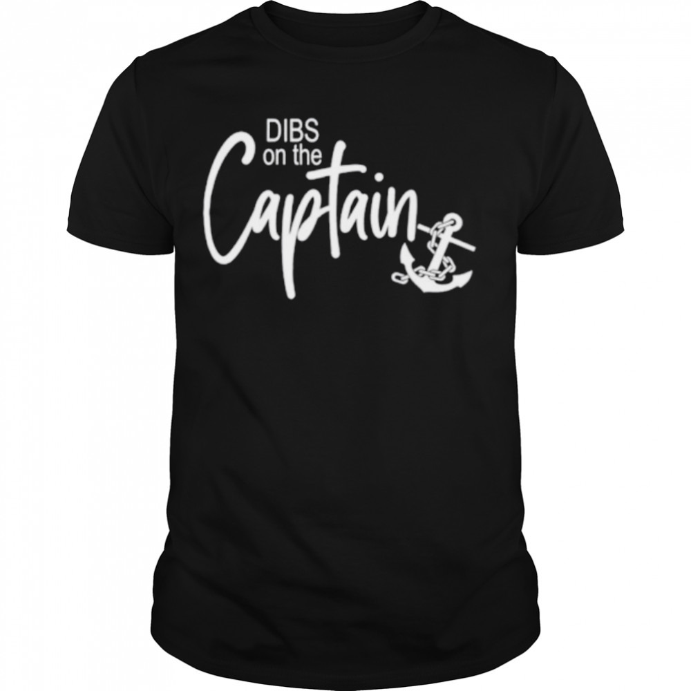 DIBS On the Captain shirt