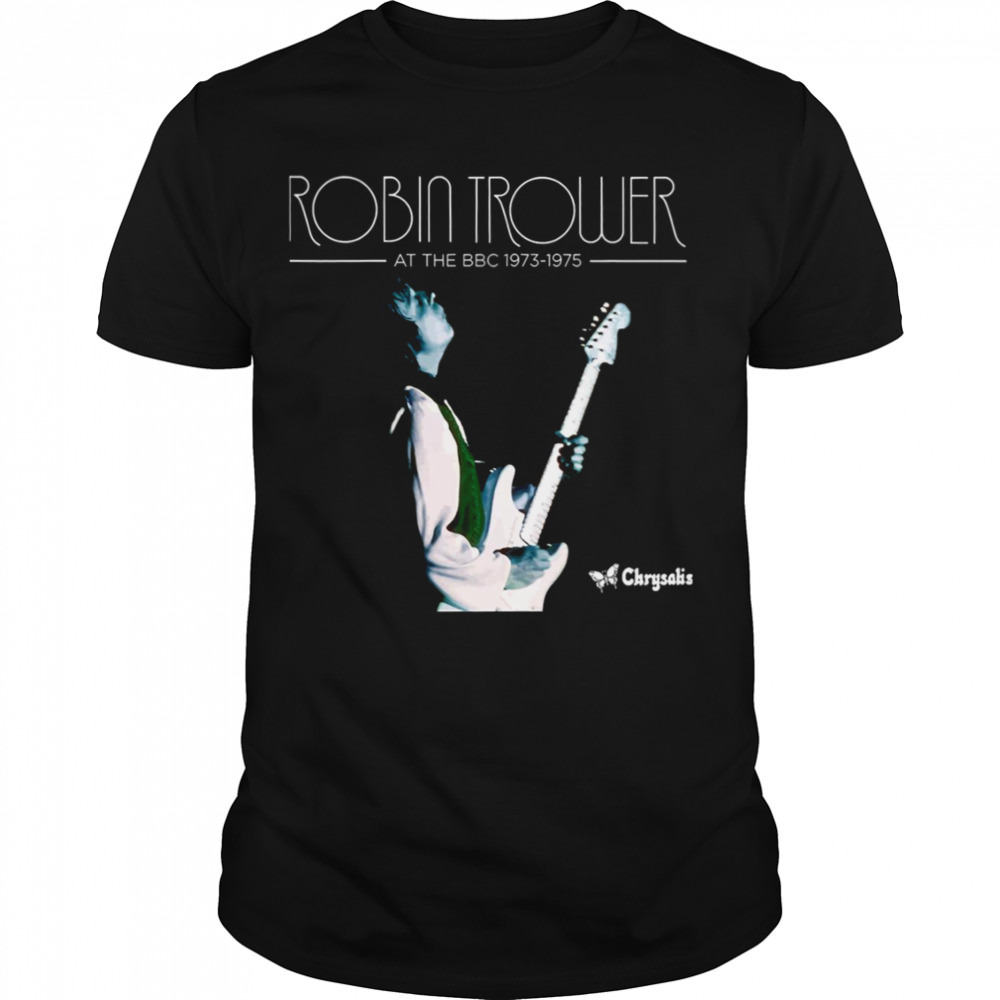 Robin Trower At The Bbc 1973 1975 shirt