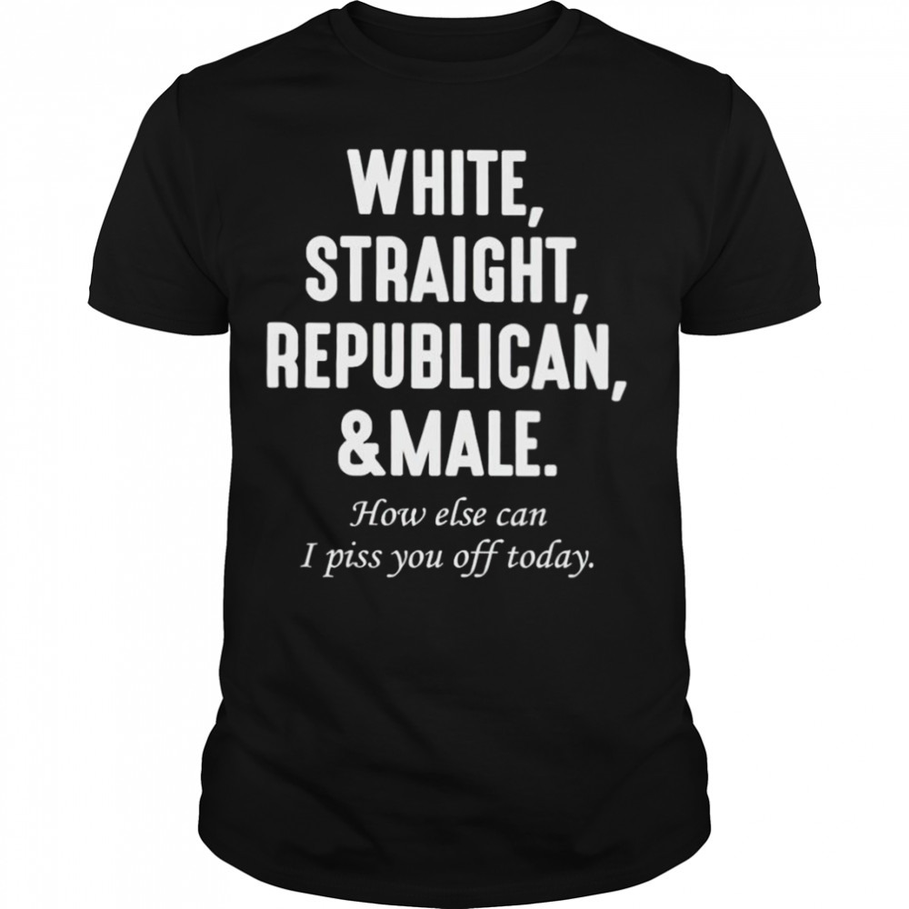 White Straight Republican and male MAGA shirt