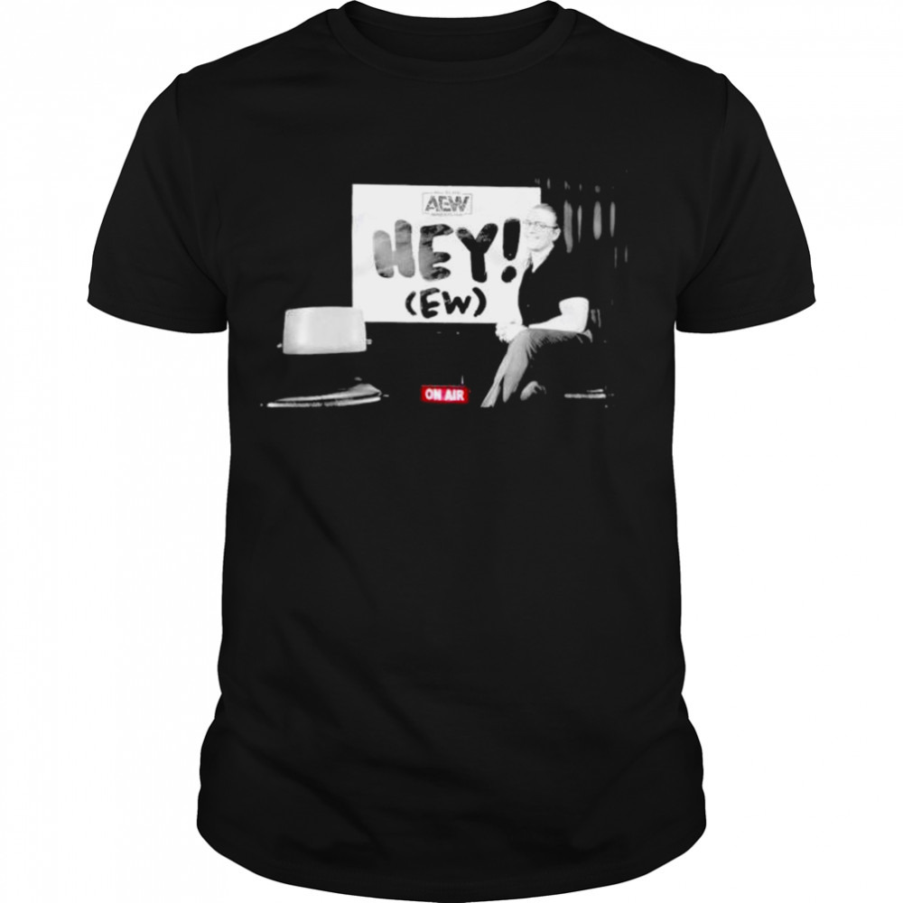 rJ city hey Ew on air wrestling shirt