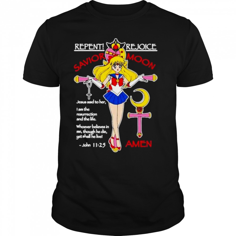 savior Moon repent rejoice shirt