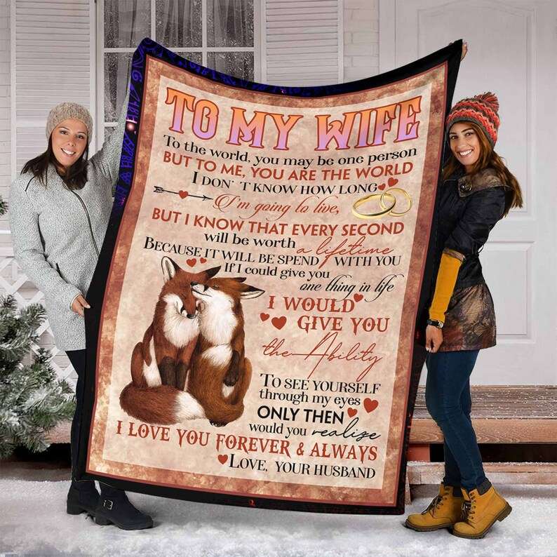 You Are The World Fox Couple To My Wife Blanket, Personalized Gift For Wife