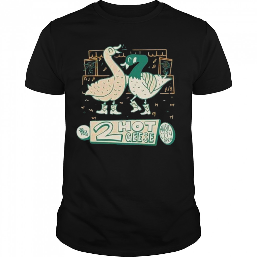 2 Hot Geese HonkyTonk shirt