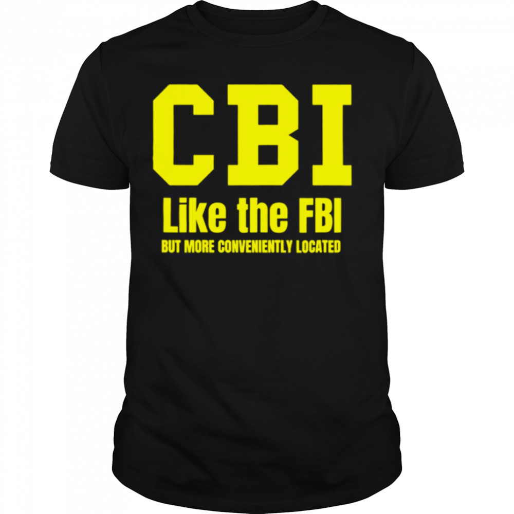 Cbi Like The Fbi The Mentalist Tv Show shirt