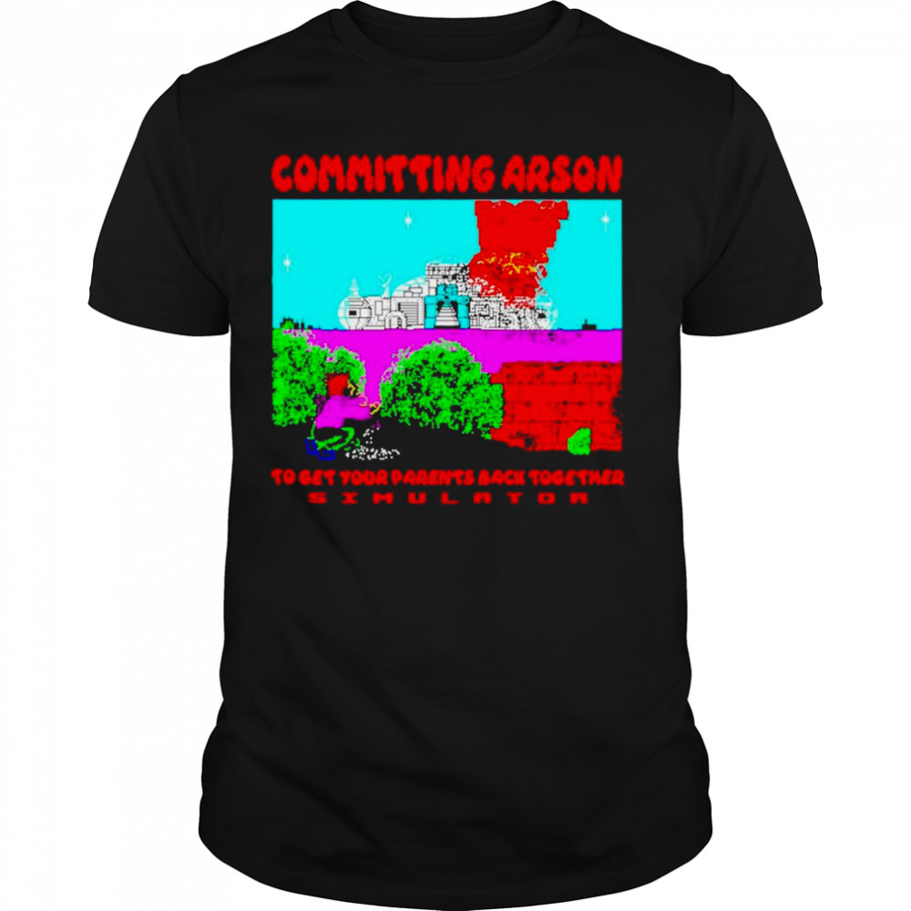 Committing Arson Simulator 8-bit shirt