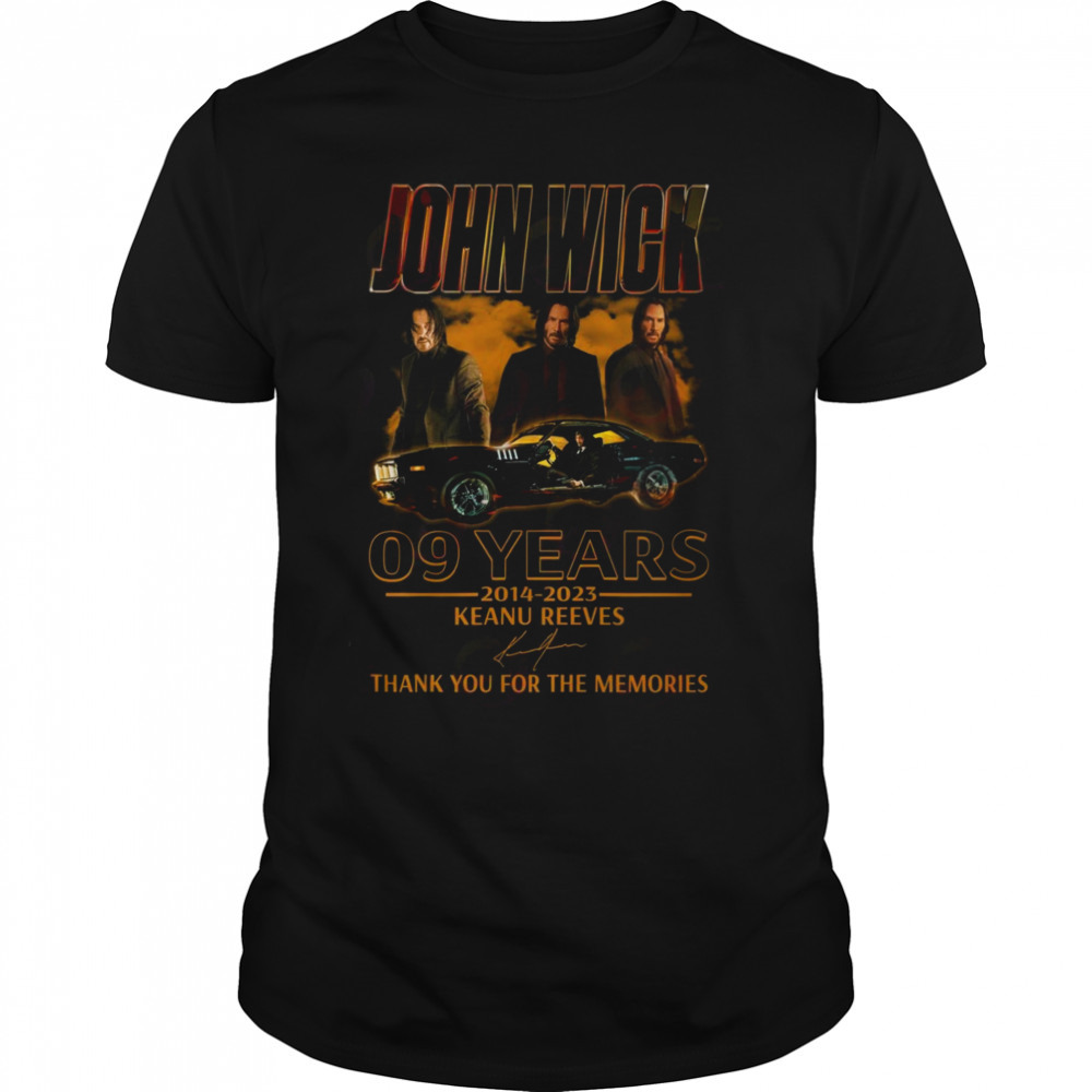 John Wick 09 Years Of 2014 – 2023 Keanu Reeves Thank You For The Memories T-Shirt
