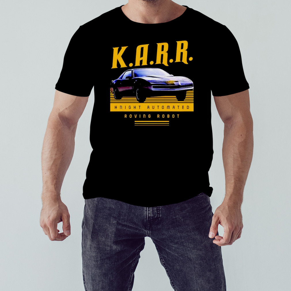 KARR knight automated roving robot shirt