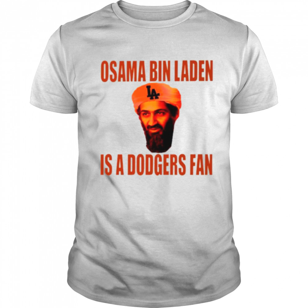 Osama Bin Laden is a Dodgers fan shirt