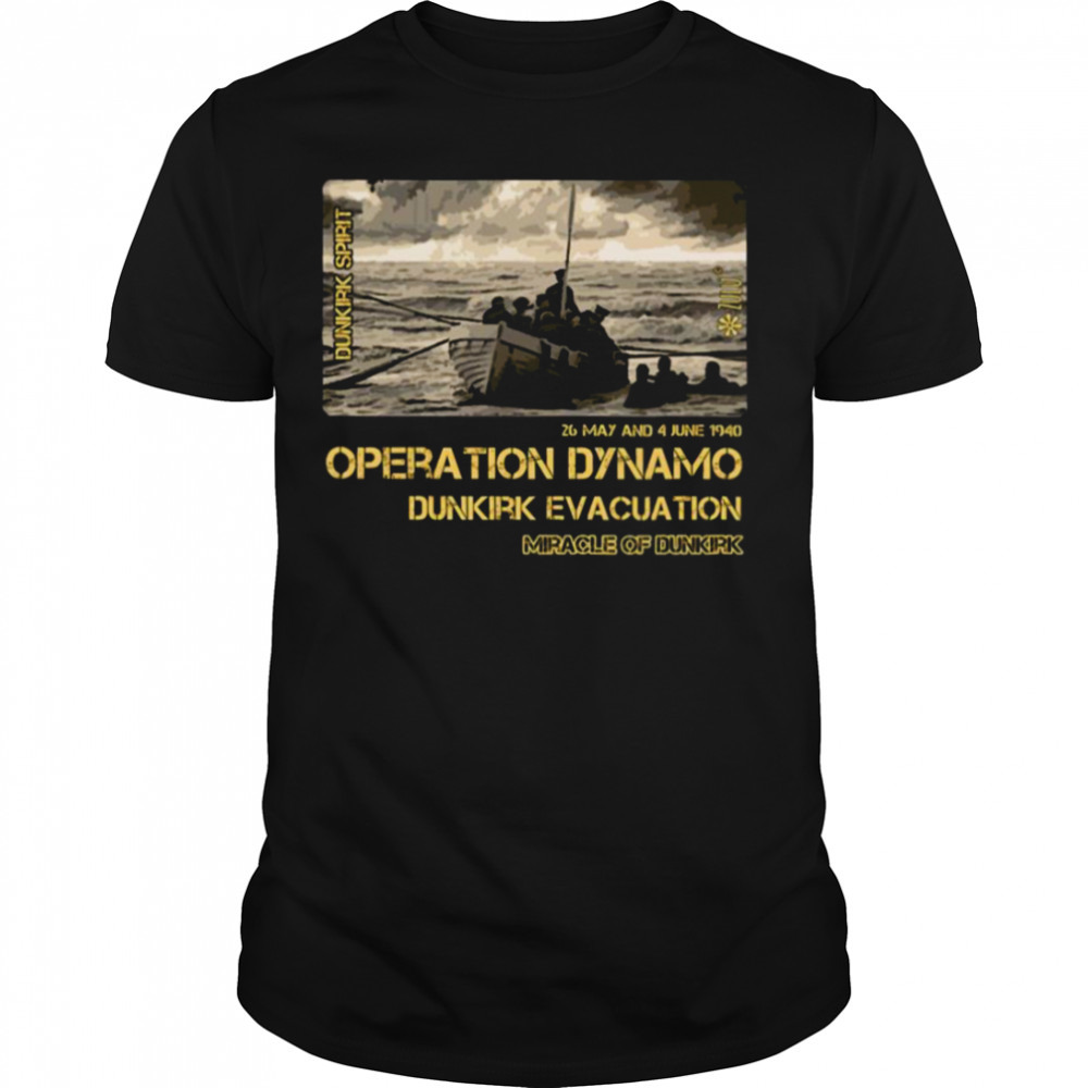 Dunkirk Ww2 Operation Dynamo shirt