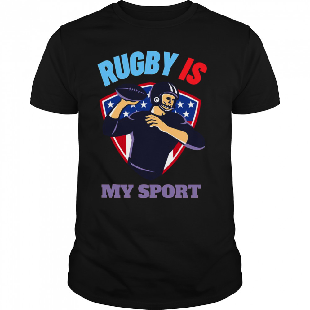 If Rugby Was Easy Rugby Is My Sport shirt