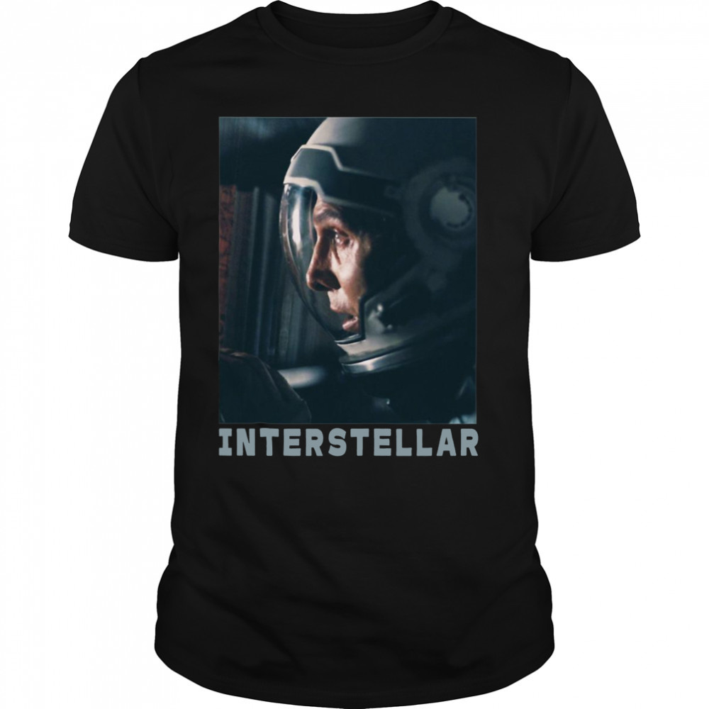 Matthew Mcconaughey Cooper Best Movie Interstellar shirt