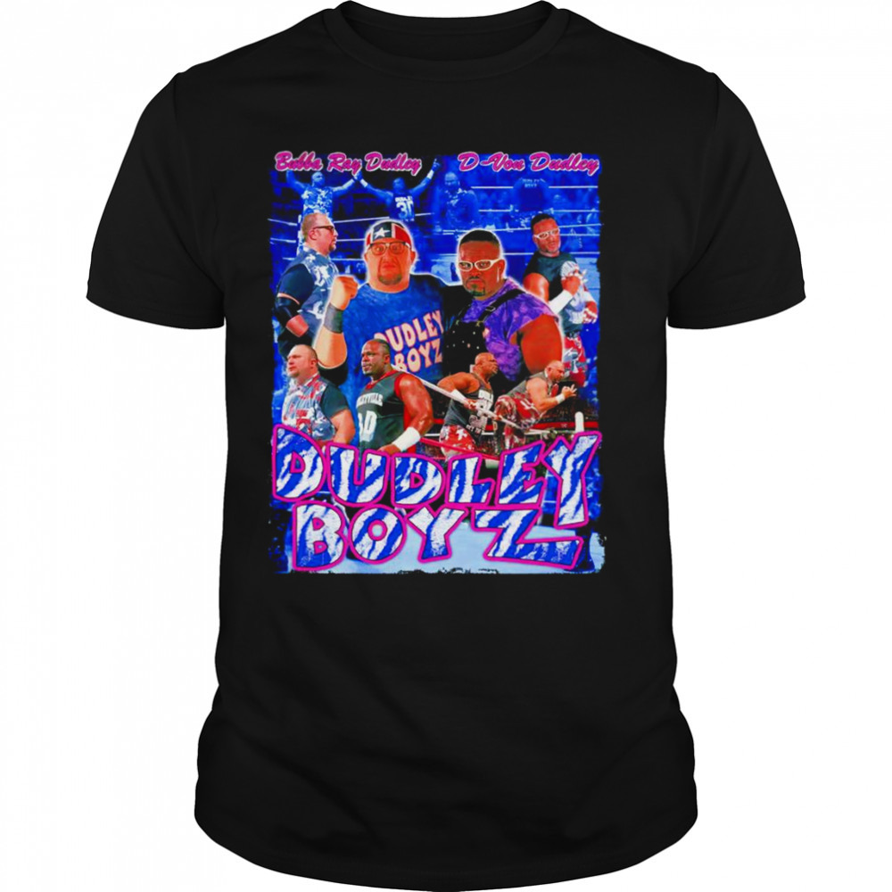 Dudley Boyz bubba ray dudley D-Von Dudley shirt