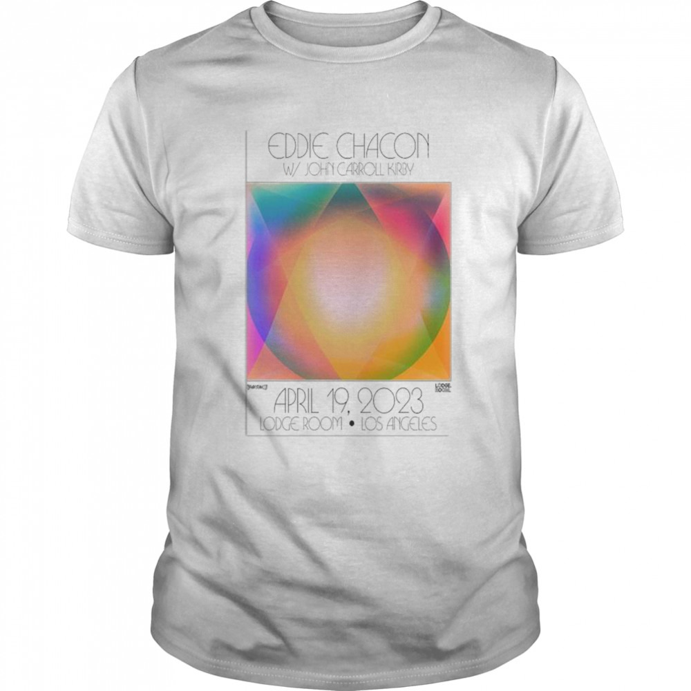 Eddie Chacon April 19 2023 Los Angeles Poster shirt