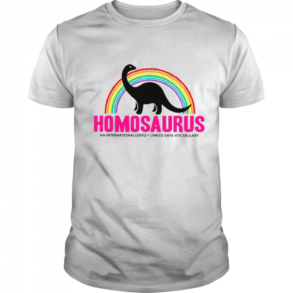 Homosaurus An International LGBT Linked Data Vocabulary shirt