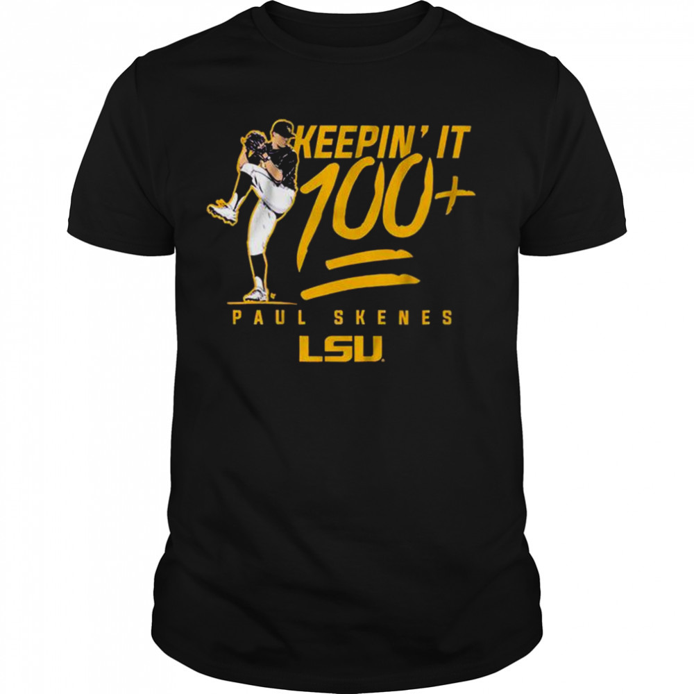LSU Baseball Paul Skenes Keepin’ It 100+ Shirt
