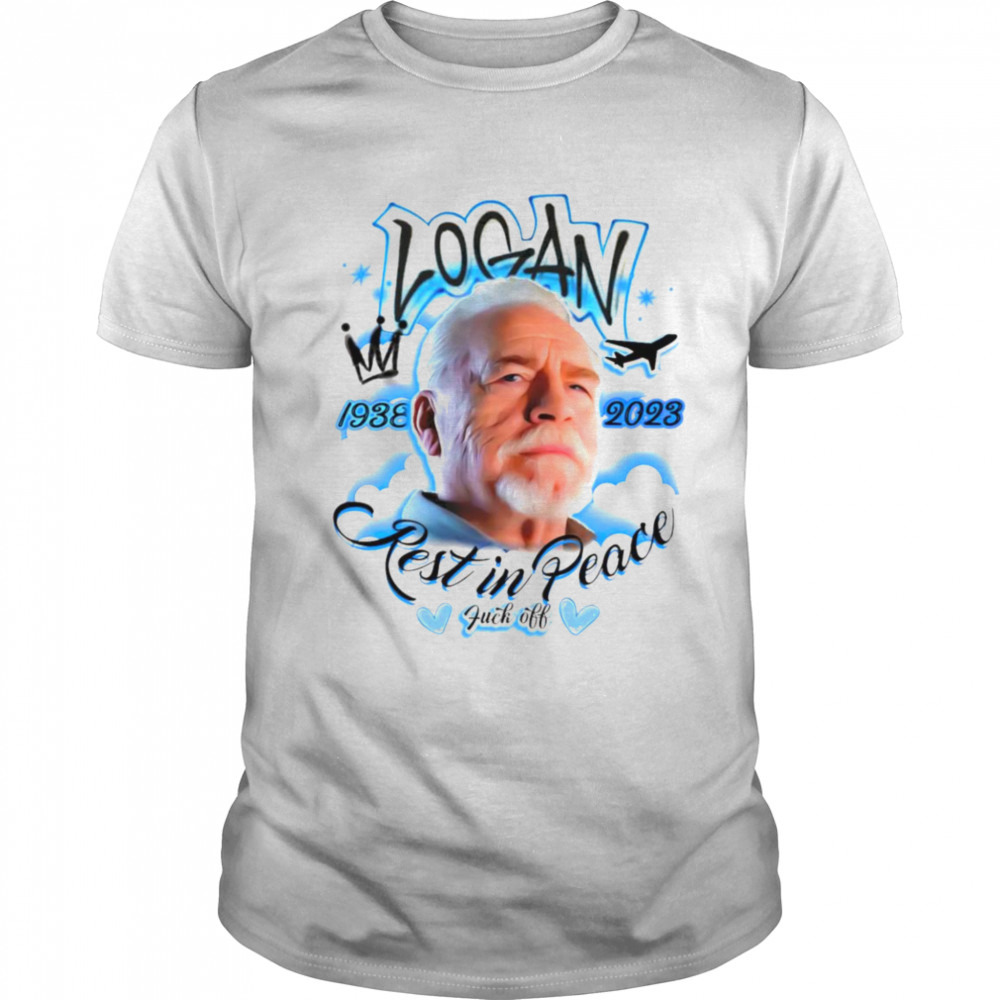 RIP Logan Roy rest in peace fuck off shirt