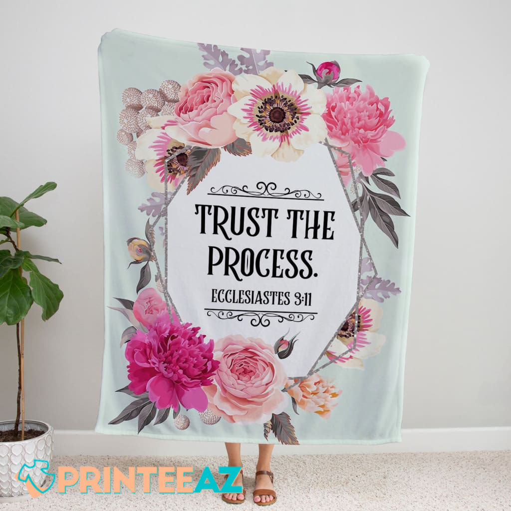 Bible Verse Trust The Process Fleece Throw Quilt Blanket With Black Text And Flowers - PrinteeAZ