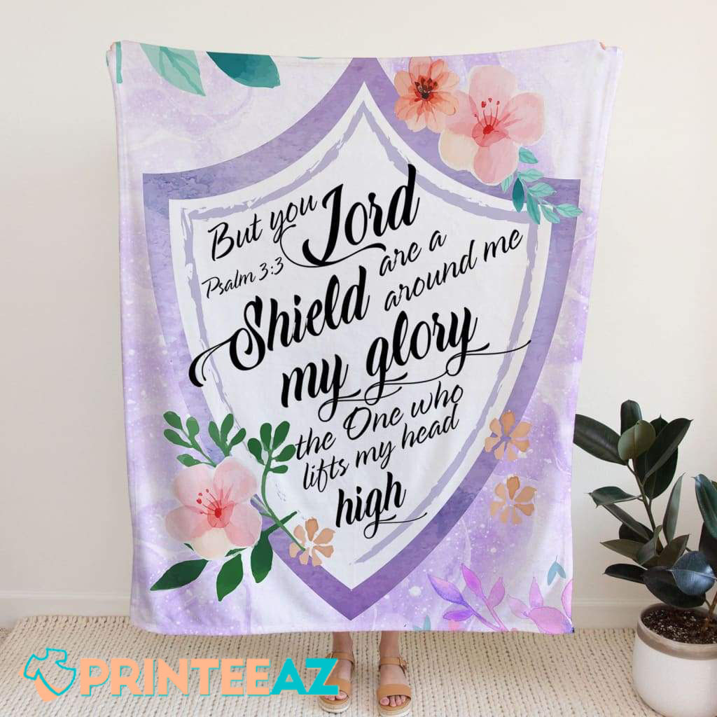 But You Lord Are A Shield Around Me Psalm 3-3 Bible Verse Fleece Throw Quilt Blanket With Black Text And Flowers - PrinteeAZ