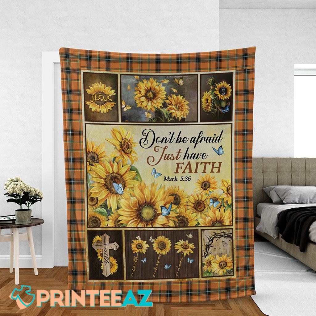 Don_t Be Afraid Just Have Faith Mark 536 Bible Verse Fleece Throw Quilt Blanket With Sunflower And Butterfly - PrinteeAZ