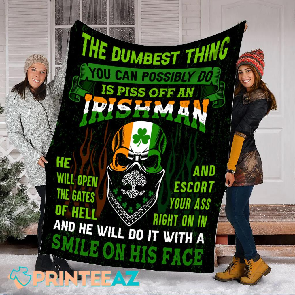 Dumbest Thing You Can Possibly Do St Patrick_s Day Fleece Throw Quilt Blanket, Black With Irishman - PrinteeAZ