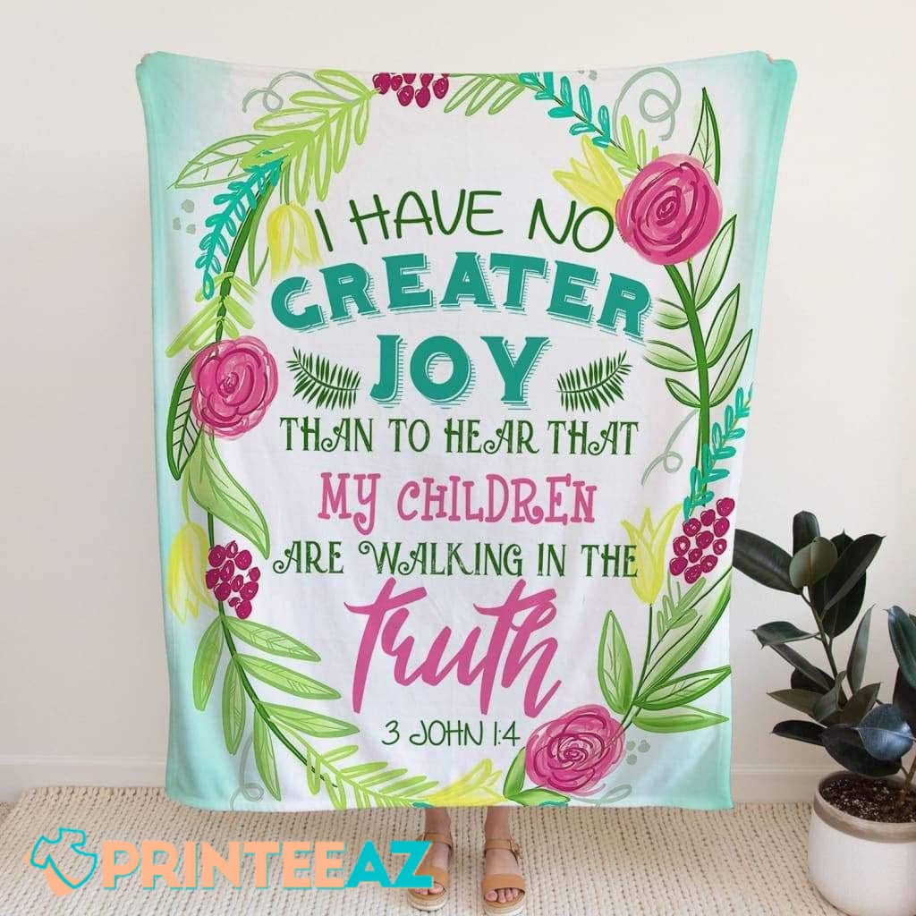 Floral I Have No Greater Joy Christian Bible Verse Fleece Throw Quilt Blanket With Pink And Green Text - PrinteeAZ