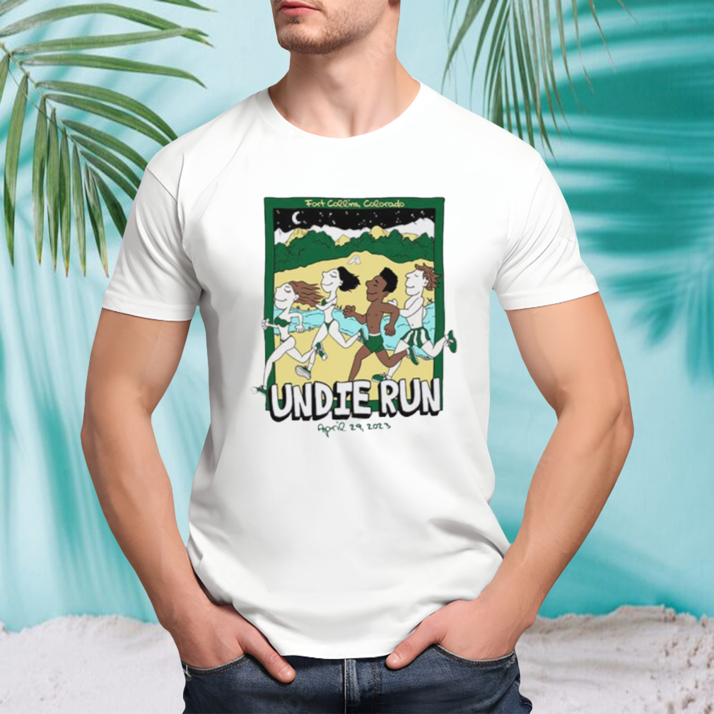 Fort collins Colorado undie run shirt