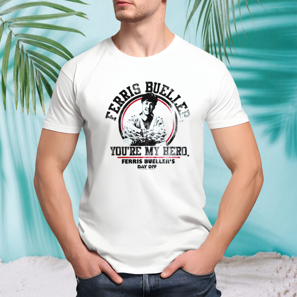 Frye Hero Quote Cameron Ferris Bueller’s Day Off shirt