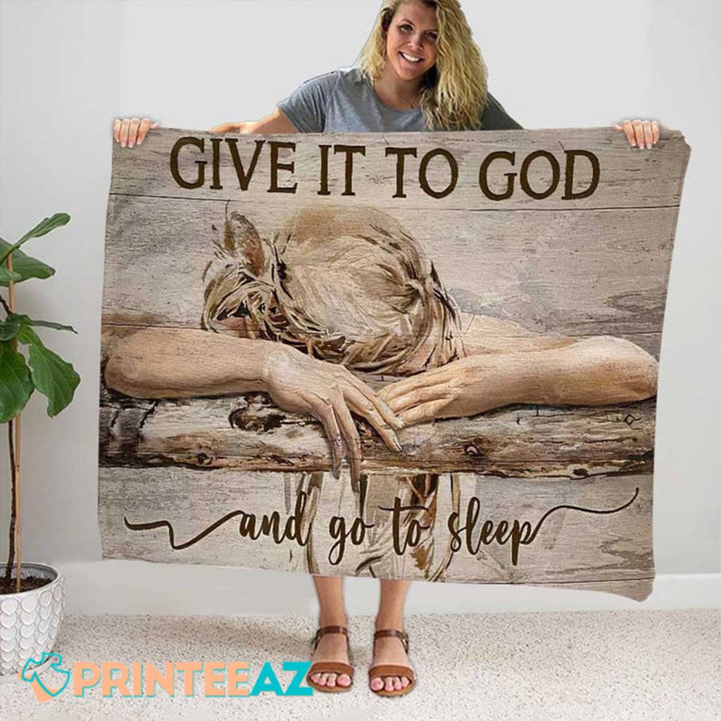 Give It To God And Go To Sleep Fleece Throw Quilt Blanket With Funny Sleeping Girl - PrinteeAZ