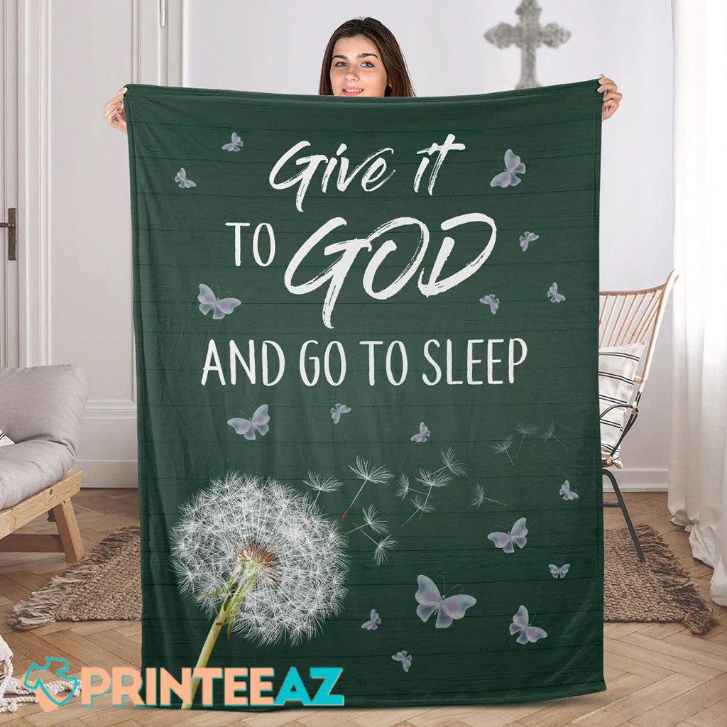 Give It To God Fleece Throw Quilt Blanket With Dandelion And White Text - PrinteeAZ