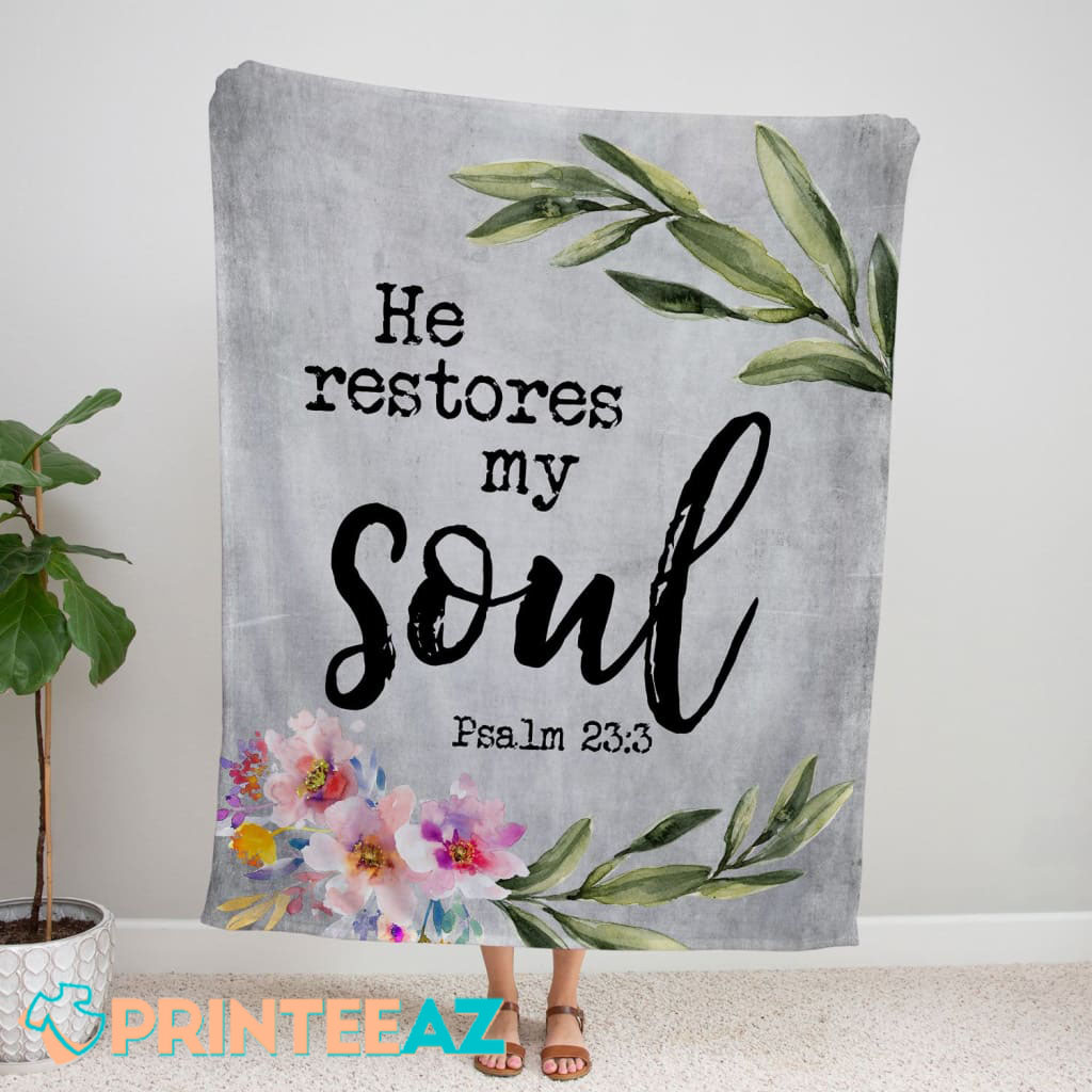 He Restores My Soul Fleece Throw Quilt Blanket Gray With Flower, Bible Verse - PrinteeAZ